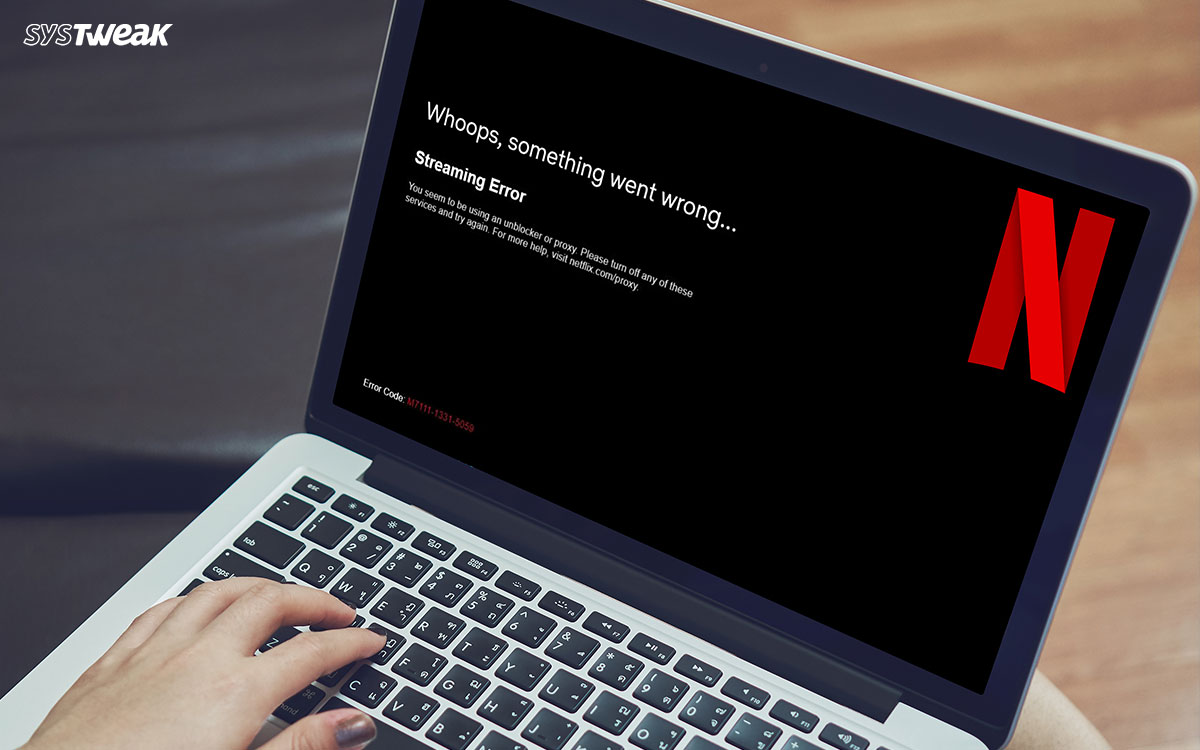 How to Fix the Netflix Proxy Error Message