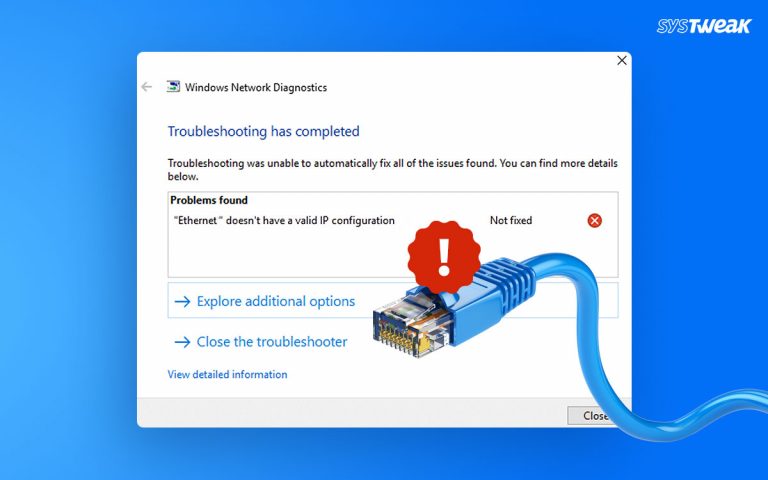 How to Fix the “Ethernet Does Not Have a Valid IP Configuration” Error?