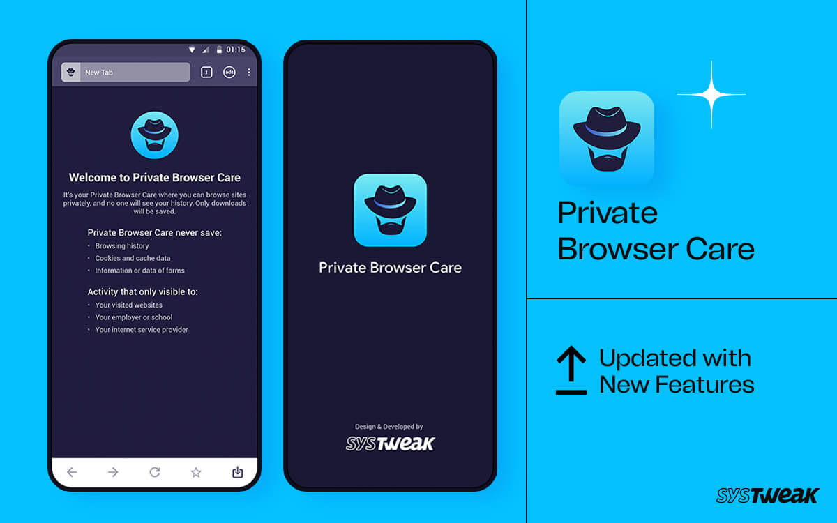 Systweak’s Private Browser Care App For Android Gets Fresh New Updates