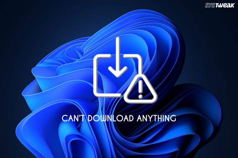 Can’t Download Anything